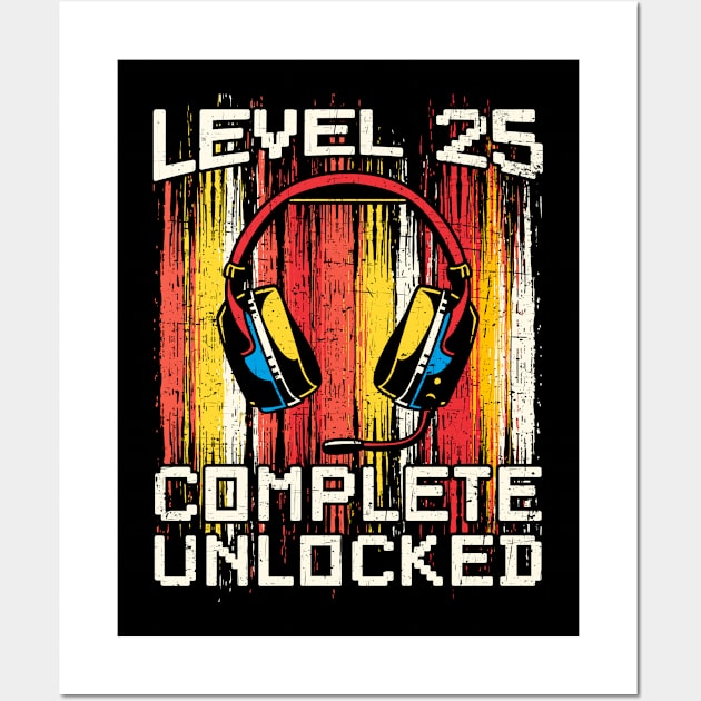 Level 25 complete unlocked Wall Art by printedartings